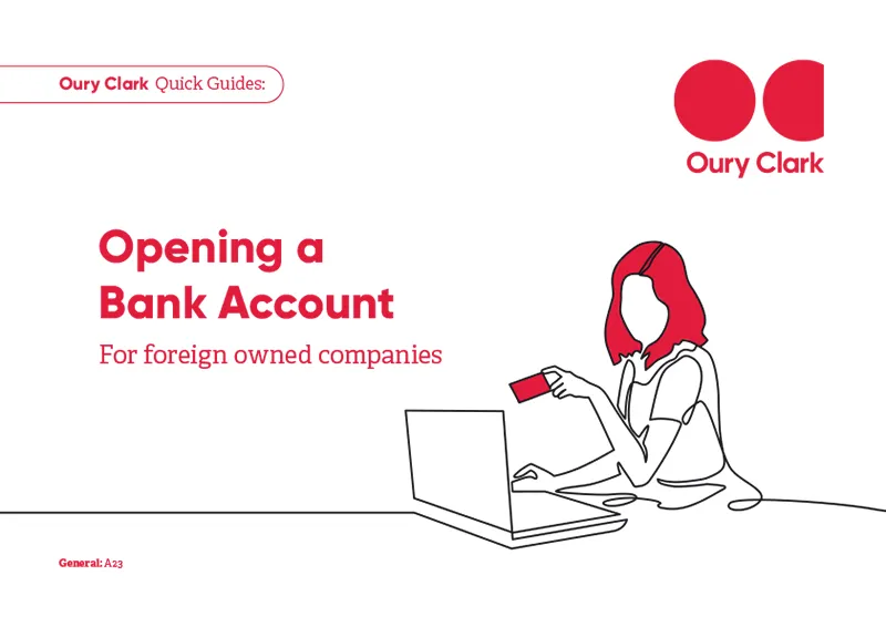 Opening a Bank Account – For Foreign Owned Companies